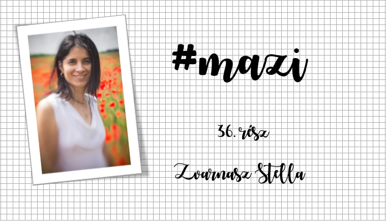 Archívumunkból – #mazi – Zvarnasz Stella